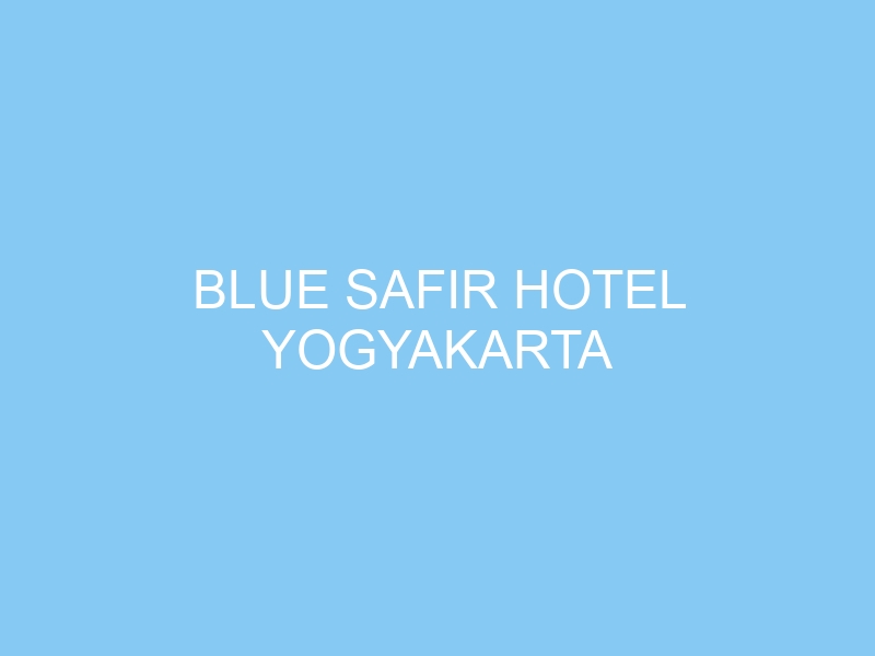 Blue Safir Hotel